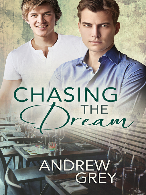 Title details for Chasing the Dream by Andrew Grey - Available